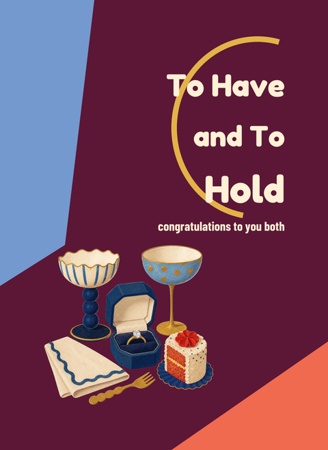 To Have and To Hold