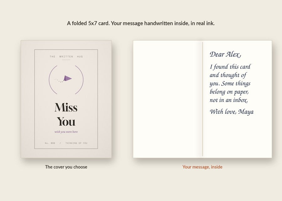 Inside of the Miss You card: your message handwritten in real ink
