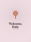 Welcome, Baby