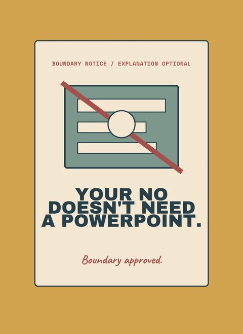 Your No Doesn't Need a PowerPoint.