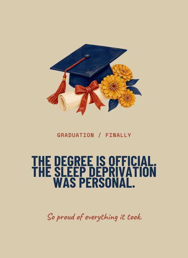The Degree Is Official. The Sleep Deprivation Was Personal. front