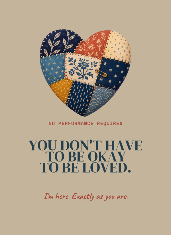 You Don't Have to Be Okay to Be Loved. front